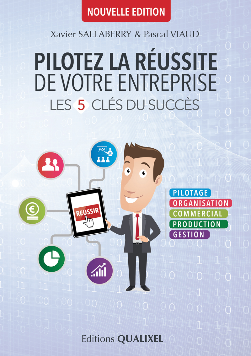 Pilotez la réussite de votre entreprise. Xavier SALLABERRY & Pascal VIAUD - Cabinet Sallaberry – Experts comptables à Bayonne, Tarbes et Ondres