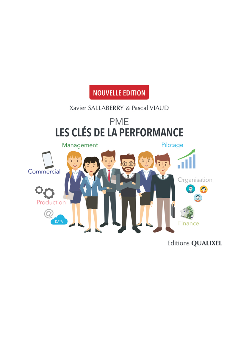 PME, les clés de la performance. Xavier SALLABERRY & Pascal VIAUD - Cabinet Sallaberry – Experts comptables à Bayonne, Tarbes et Ondres